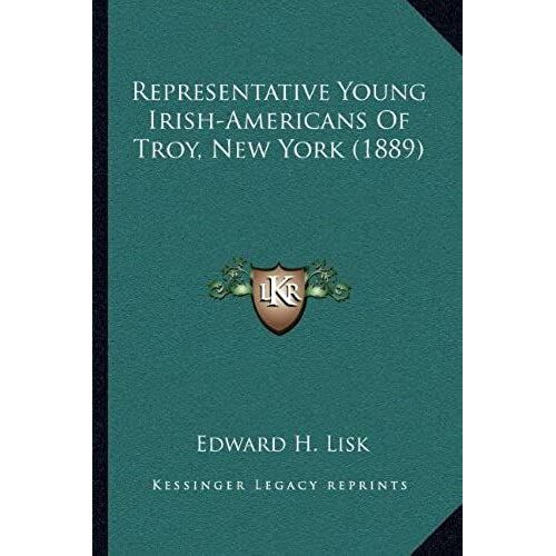 Representative Young Irish-Americans Of Troy, New York (1889)