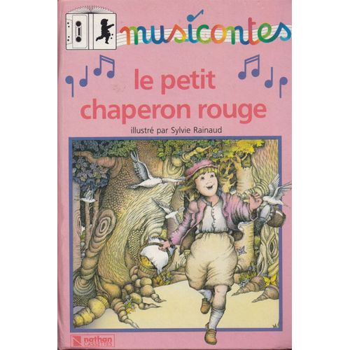 Musicontes : Le Petit Chaperon Rouge (Petit Livre + K7) Illustré Par Sylvie Rainaud