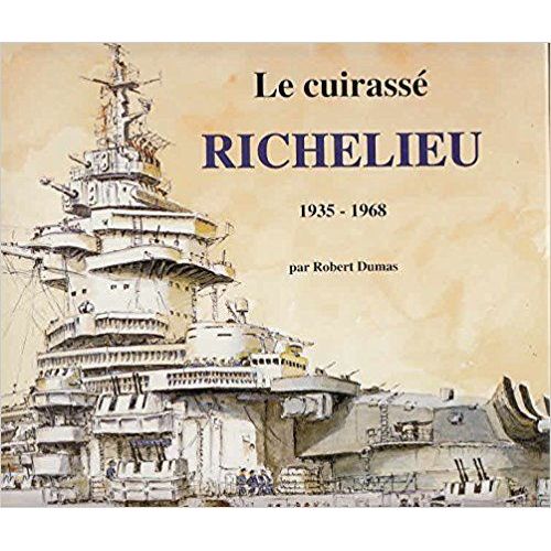 Le Cuirassé Richelieu 1935-1968