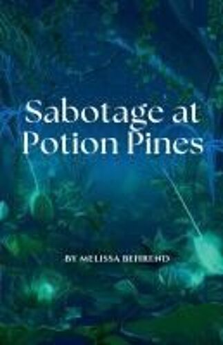 Sabotage At Potion Pines
