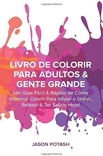 Livro De Colorir Para Adultos & Gente Grande