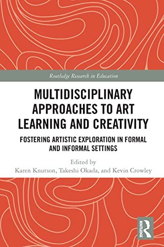 Multidisciplinary Approaches To Art Learning And Creativity
