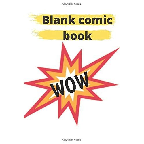 Blank Comic Book For Kids : Create Your Own Comics With This Comic Book Journal Notebook: Over 150 Pages 6x9 Cartoon .. Kids Is The Only Book They Need If Kids Love