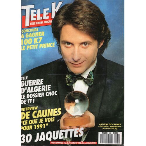 Télé K7 381 - Antoine De Caunes - Dechavane - Patrick Dupond - Daniel Lavoie -