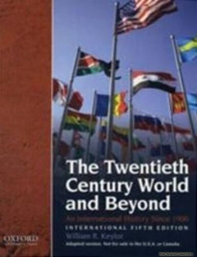 The Twentieth Century World And Beyond