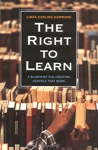 The Right To Learn: A Blueprint For Creating Schools That Work (Jossey Bass Education Series)
