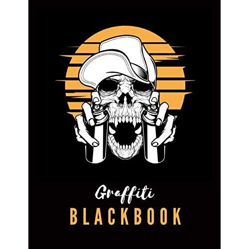 Graffiti Blackbook: Giant Sketchbook To Draw Graffitis And Tags | Great Gift For Graffiti Artists | Awesome Blank Street Art Practice Book | Part 1