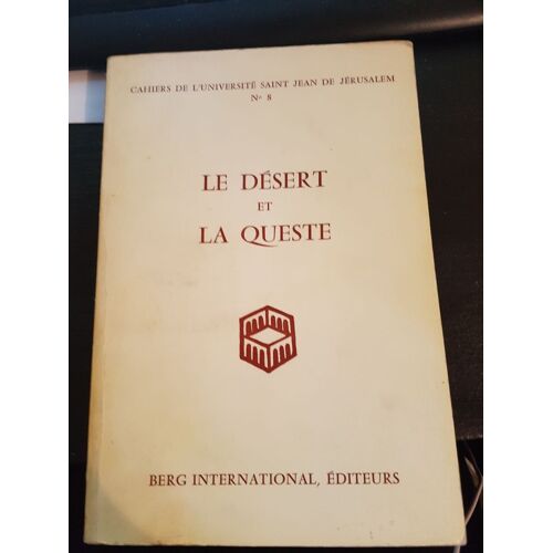 Le Désert Et La Queste