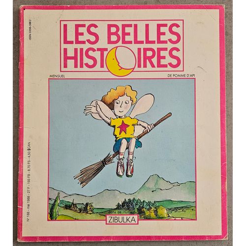 Les Belles Histoires De Pomme D'Api N° 188 - Mai 1998 : Zibulka, Charlotte Et Henri