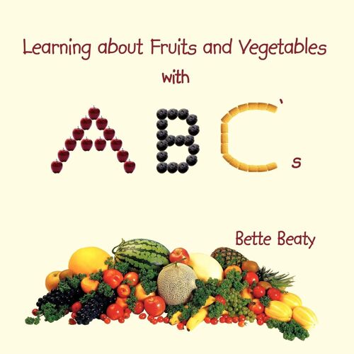 Learning About Fruits And Vegetables With Abc's