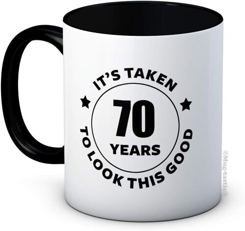 It's Taken 70 Years To Look This Good - 70th Birthday Ceramic Coffee Mug