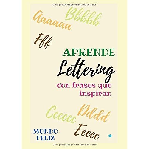 Aprende Lettering: Con Frases Que Inspiran