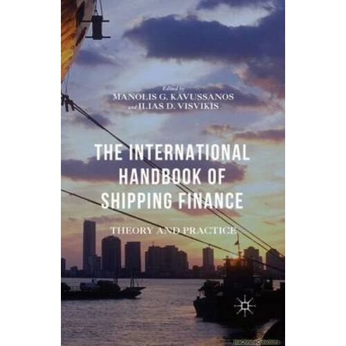 The International Handbook Of Shipping Finance