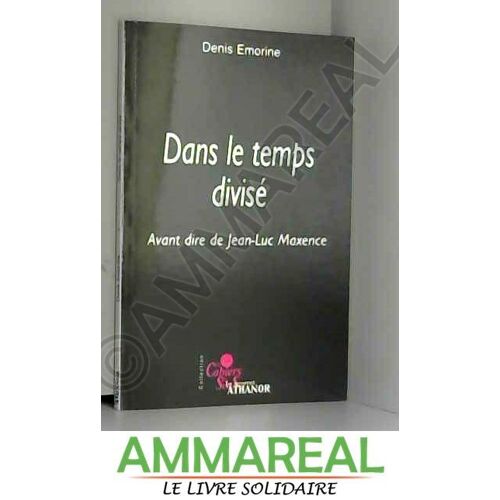 Dans Le Temps Divise