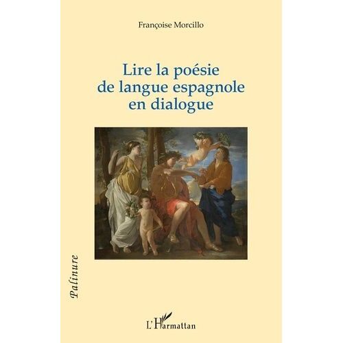 Lire La Poésie De Langue Espagnole En Dialogue