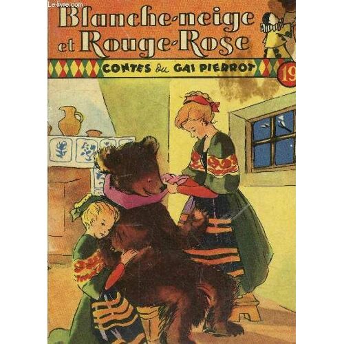 Blancheneige Et Rougerose - Collection Contes Du Gai Pierrot N°19.