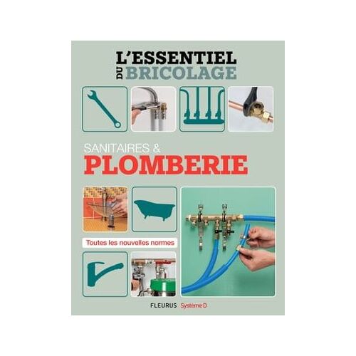 Sanitaires & Plomberie (L'essentiel Du Bricolage)