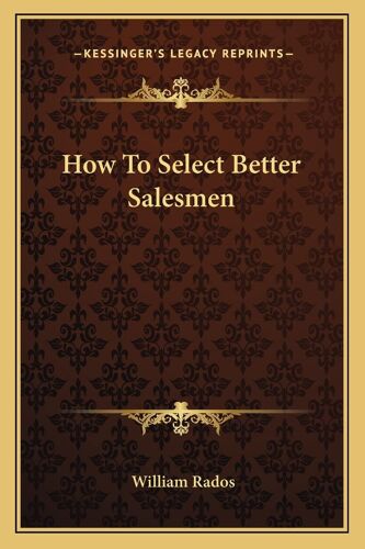 How To Select Better Salesmen