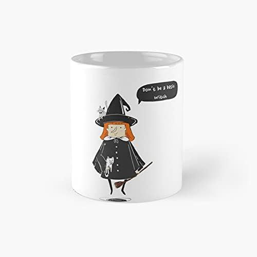 Ne Soyez Pas Une Tasse Classique De Sorcière De Base - 11 Onces Pour Le Café, Le Thé, La Tasse