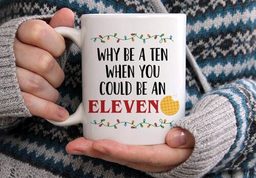 Tasse Stranger Things Pourquoi Être Un Dix Quand Vous Pourriez Être Une Tasse Onze Stranger Things Tasse À Café Onze Tasse Pour Les Fans Eleven Hopper