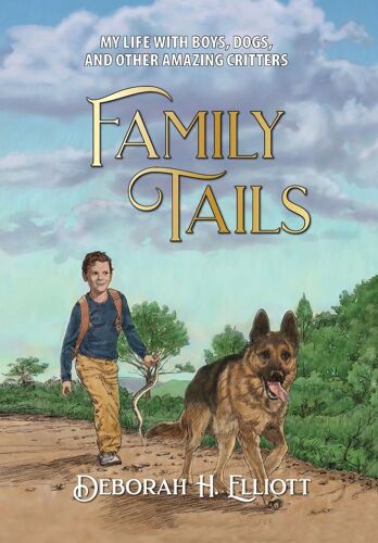 Family Tails: My Life With Boys, Dogs, And Other Amazing Critters