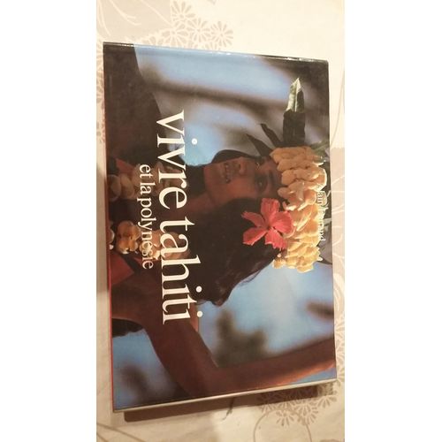 Vivre Tahitienne Et La Polynesie