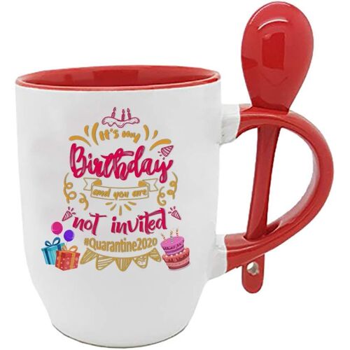 C'est Mon Anniversaire Et Vous N'êtes Pas Invité. Tasse À Café En Céramique De 11 Oz/15 Oz. (Satin Noir)-Cuillère Rouge
