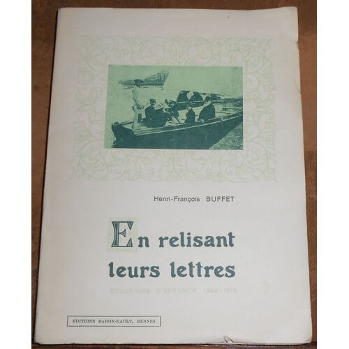 En Relisant Leurs Lettres Souvenirs DEnfance 1909-1919