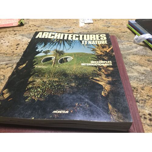 Architectures Et Nature 18 Exemples Internationaux