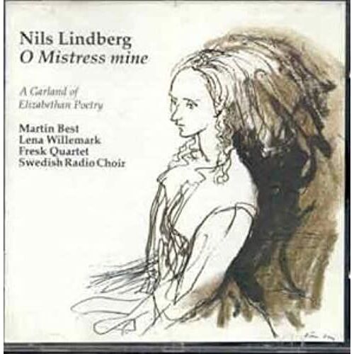 O Mistress Mine - A Garland Of Elizabethan Poetry (Bluebell)