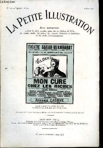 La Petite Illustration - Nouvelle Série N° 393 - Théatre N° 212 - Mon Curé Chez Les Riches, Pièce En Cinq Actes Par André De Lorde Et Pierre Chaine, D Après Le Roman De M. Clément Vautel, Représentée(...)