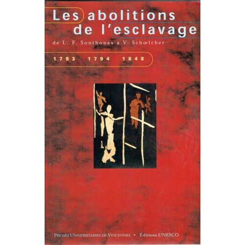 Les Abolitions De L'esclavage