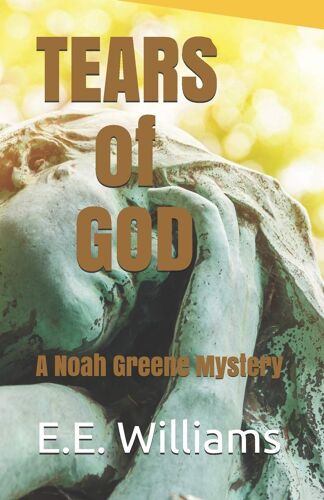 Tears Of God: 2 (Noah Greene)