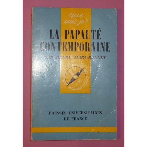 La Papauté Contemporaine - Que Sais-Je N° 209