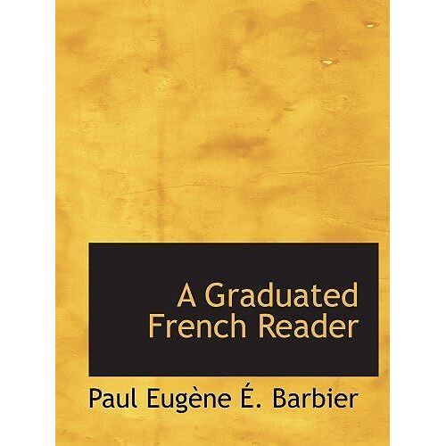 A Graduated French Reader