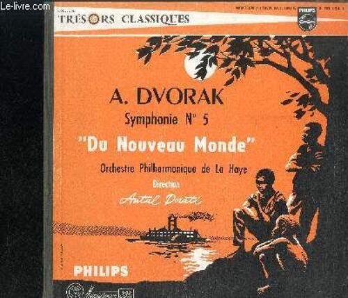 Disque Vinyle 33t : Symphonie N°5 Du Nouveau Monde - Adagio - Allegro Molto, Largo, Scherzo, Allegro Con Fuoco