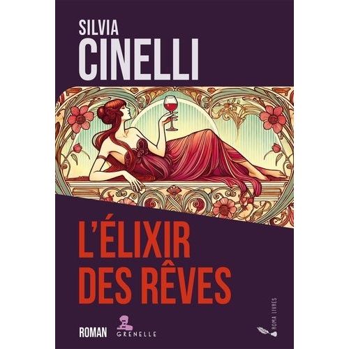 L'élixir Des Rêves - La Saga Des Campari