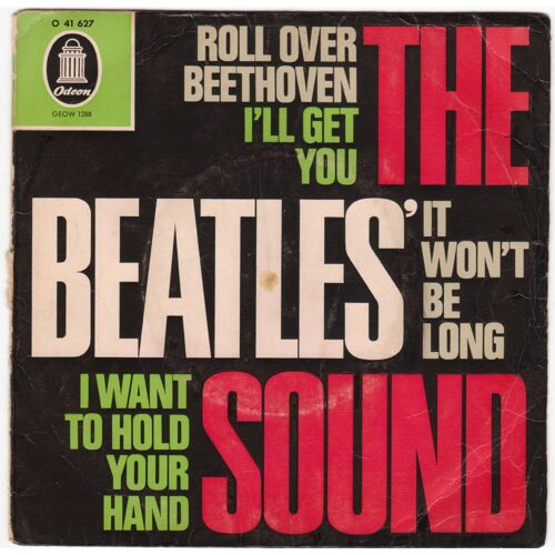 The Beatles Sound : Roll Over Beethoven / I'll Get You / It Wont Be Long / I Want To Hold Your Hand (Ultra Rare German Press Biem Green Odeon)