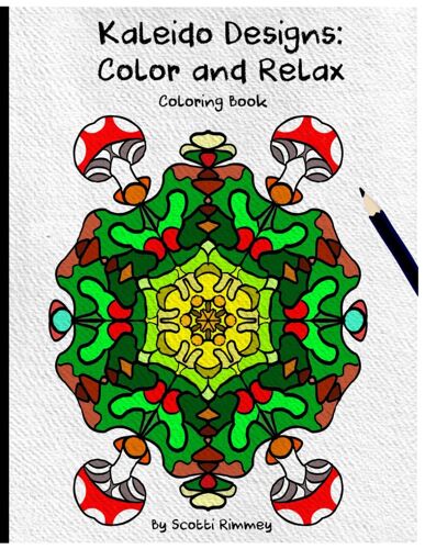 Kaleido Designs: Color And Relax, Coloring Book