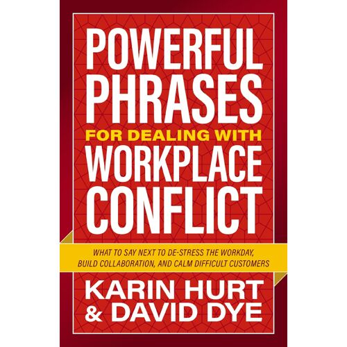 Powerful Phrases For Dealing With Workplace Conflict