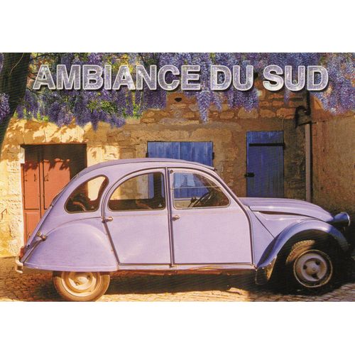 Carte Postale Ambiance Du Sud - Théme Automobile - La 2 Cv