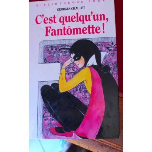 C'est Quelqu Un Fantomette