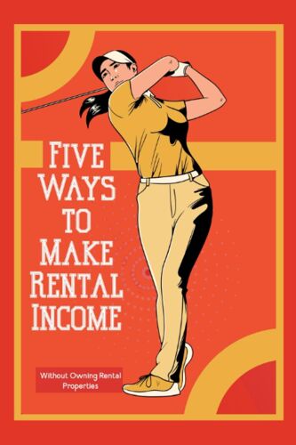 Five Ways To Make Rental Income: Without Owning Rental Properties: 181 (Great Investing)