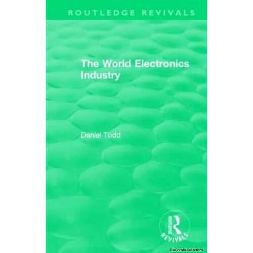 : The World Electronics Industry (1990)