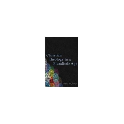 Christian Theology In A Pluralistic Age