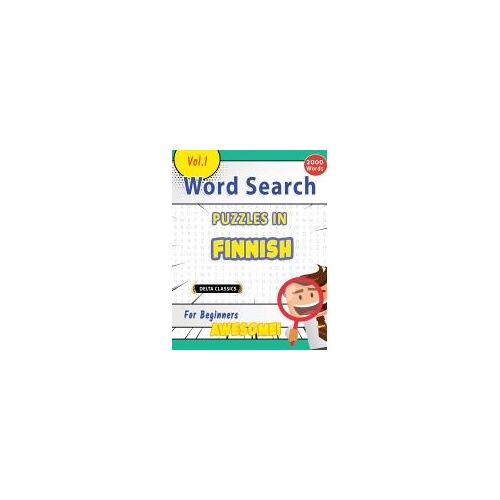 Word Search Puzzles In Finnish For Beginners - Awesome! Vol.1 - Delta Classics