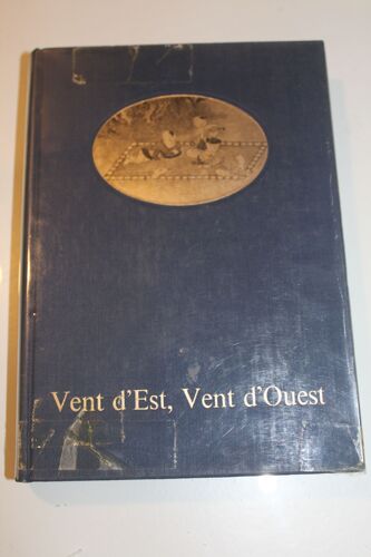Vent D'Est, Vent D'Ouest