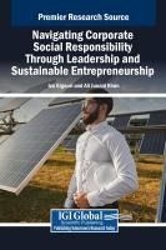 Navigating Corporate Social Responsibility Through Leadership And Sustainable Entrepreneurship