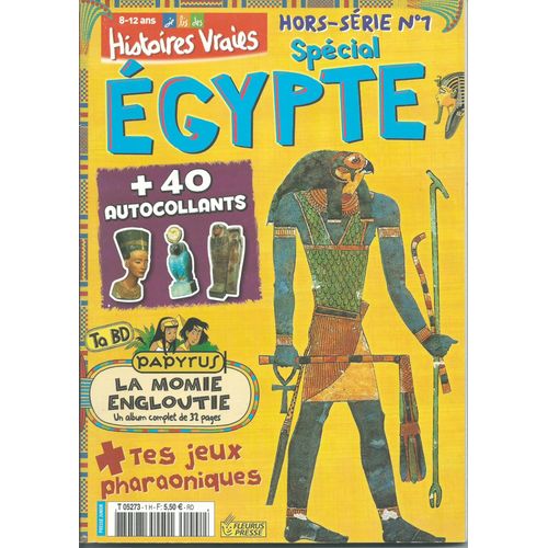 Je Lis Des Histoires Vraies Hors Série N° 1 Spécial Egypte