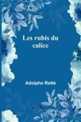 Les Rubis Du Calice
